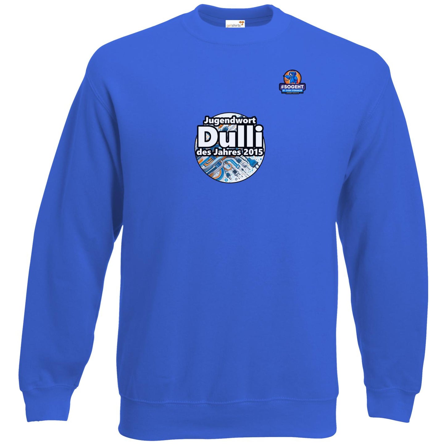 Sweatshirt Classic - Jugendwort Dulli