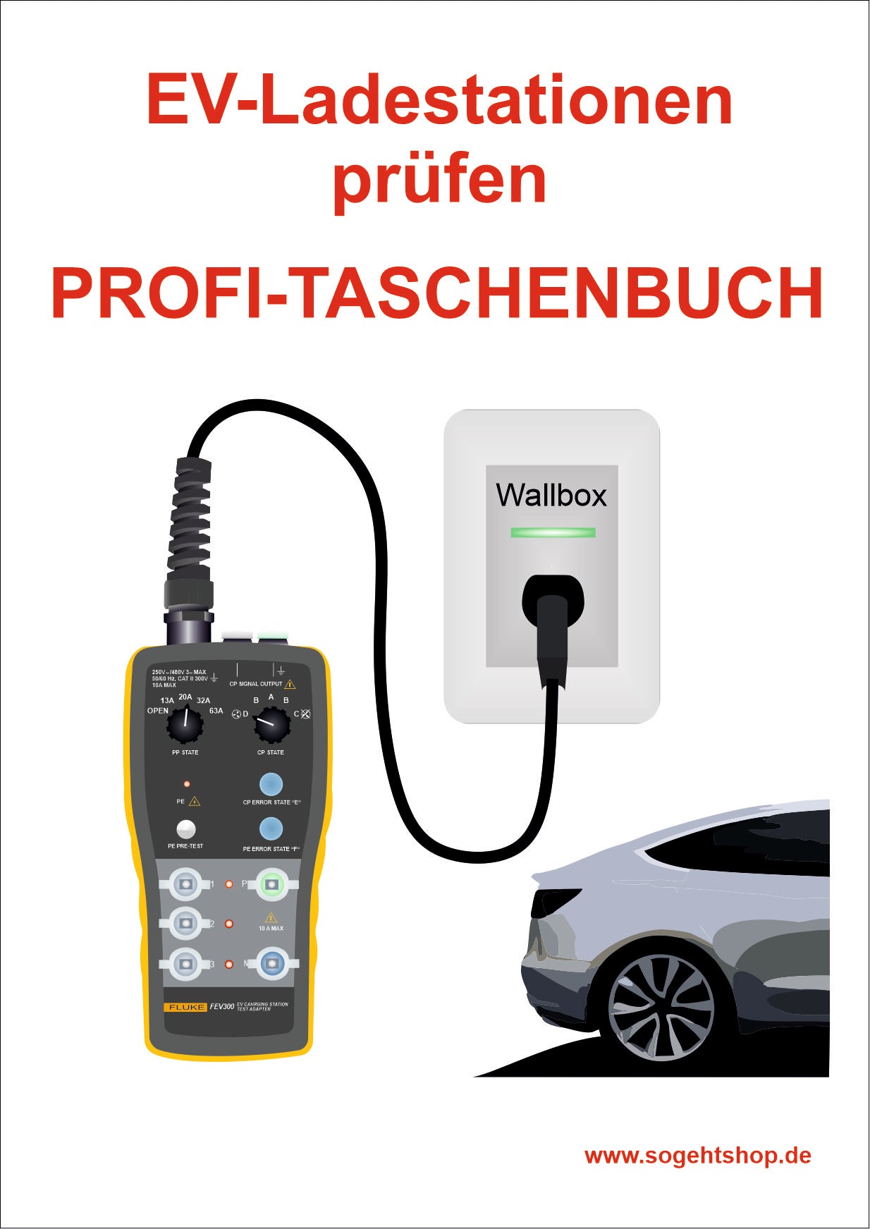 Profi-Taschenbuch: EV-Ladestationen Prüfen – Grundlagen und Normen