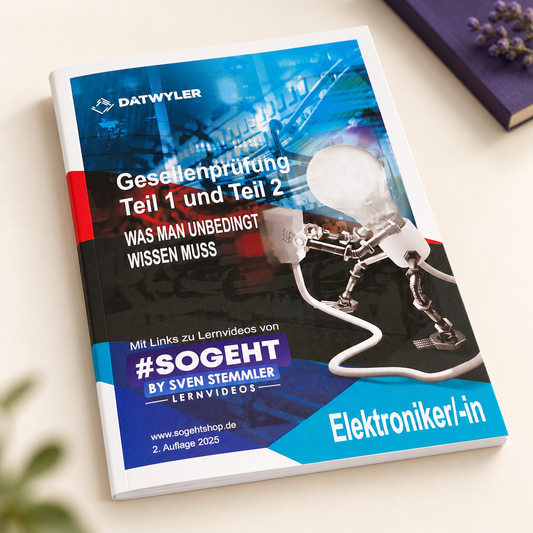 Gesellenprüfung Elektroniker/-in – Das Wichtigste für Teil 1 und Teil 2
